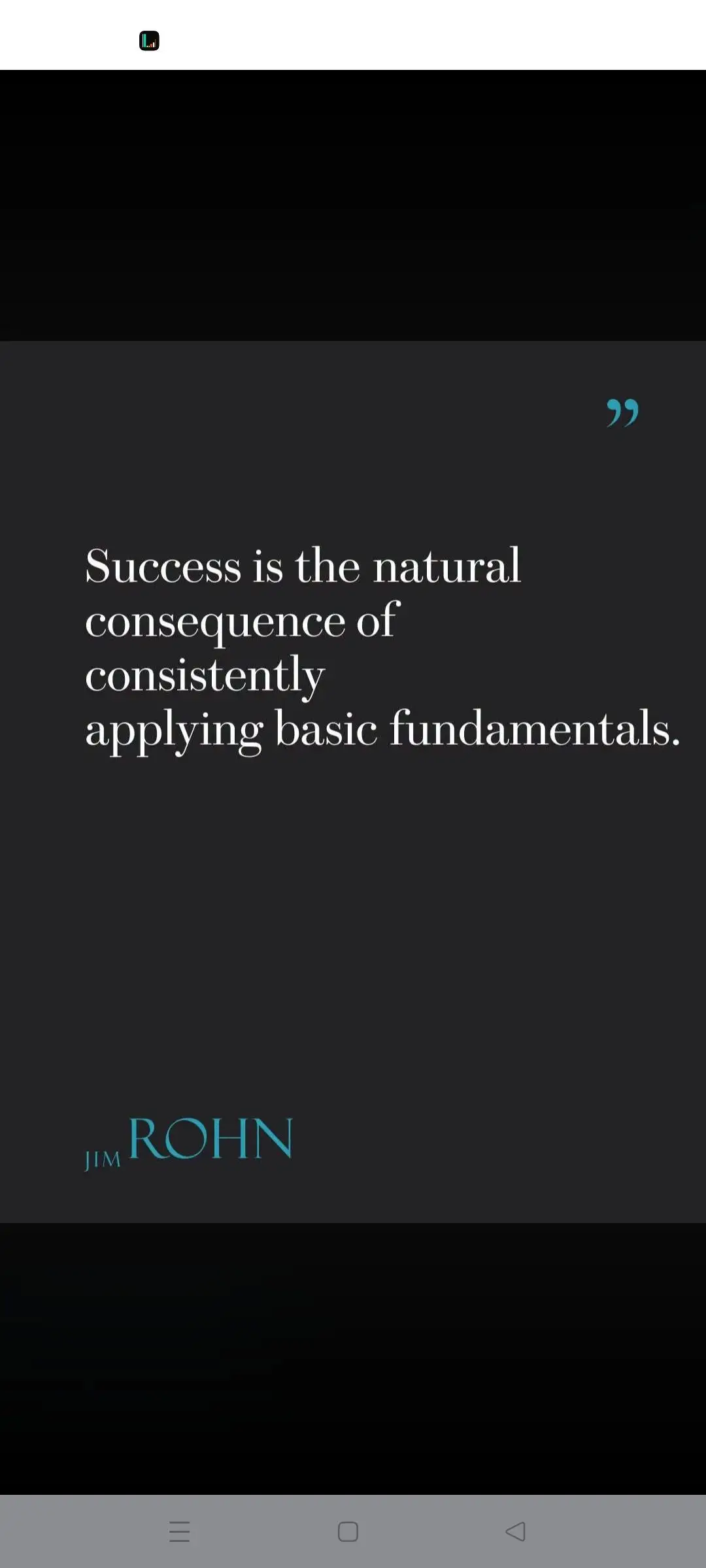 99 Success is the natural consequence of consistently applying basic fundamental