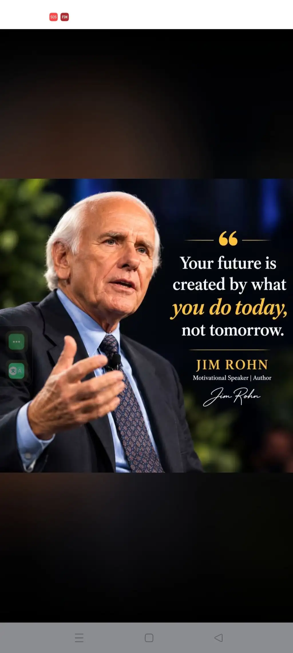 SOS FSM Your future is created by what you do today, not tomorrow. 文 A JIM ROHN