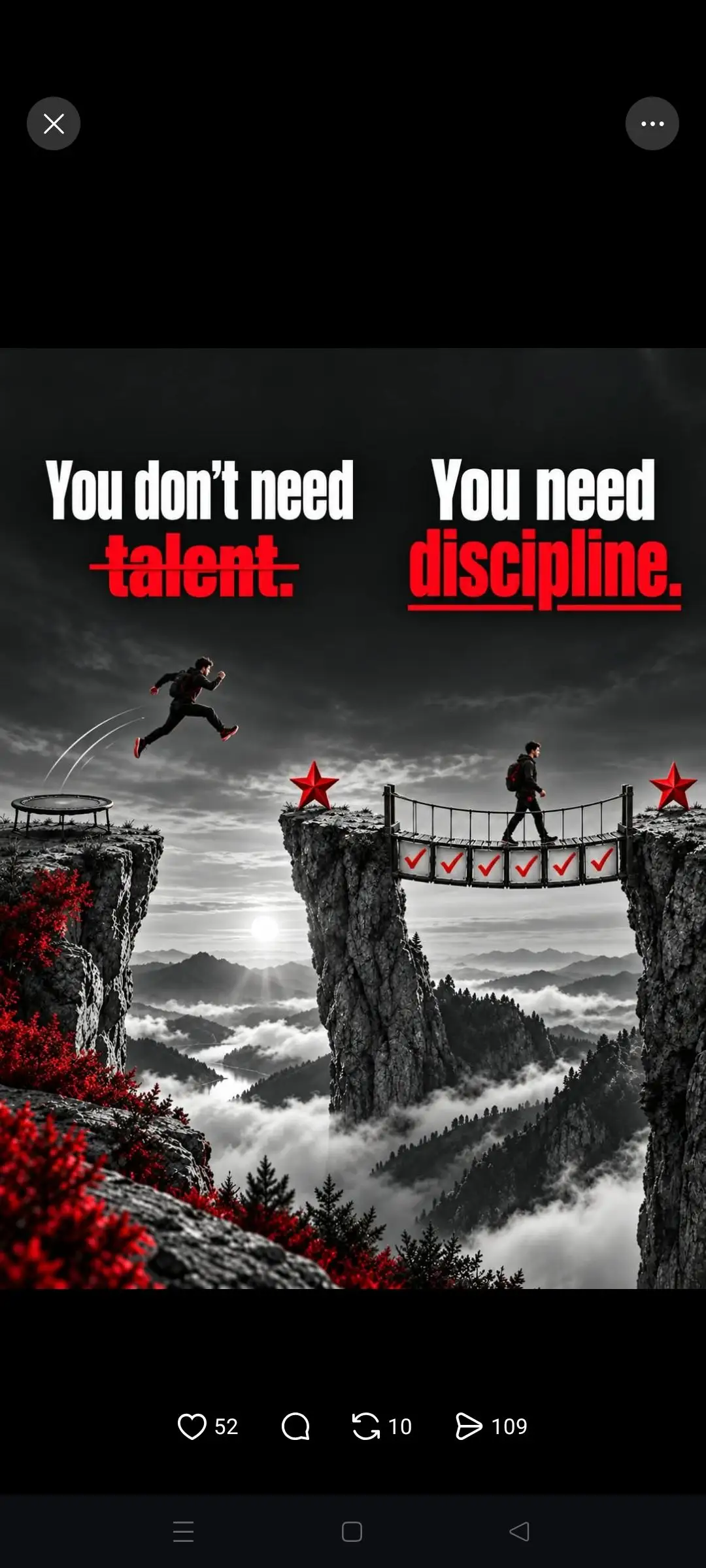 × You don't need You need talent. discipline. 52 G1 10 D 109 三 D